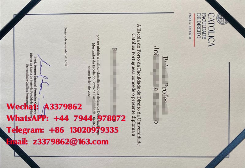 葡萄牙天主教大学毕业证，Universidade Católica Portuguesa Diploma