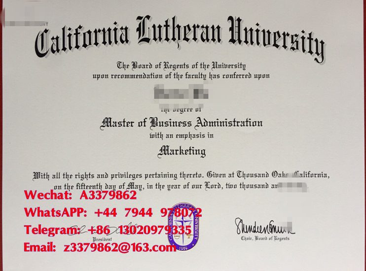 CLU Degree，加州路德大学毕业证，文凭见真章