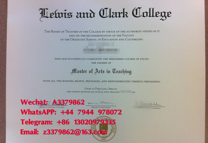 Lewis and Clark College Diploma，路易克拉克大学毕业证无敌于世